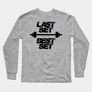 Last Set Best Set Long Sleeve T-Shirt